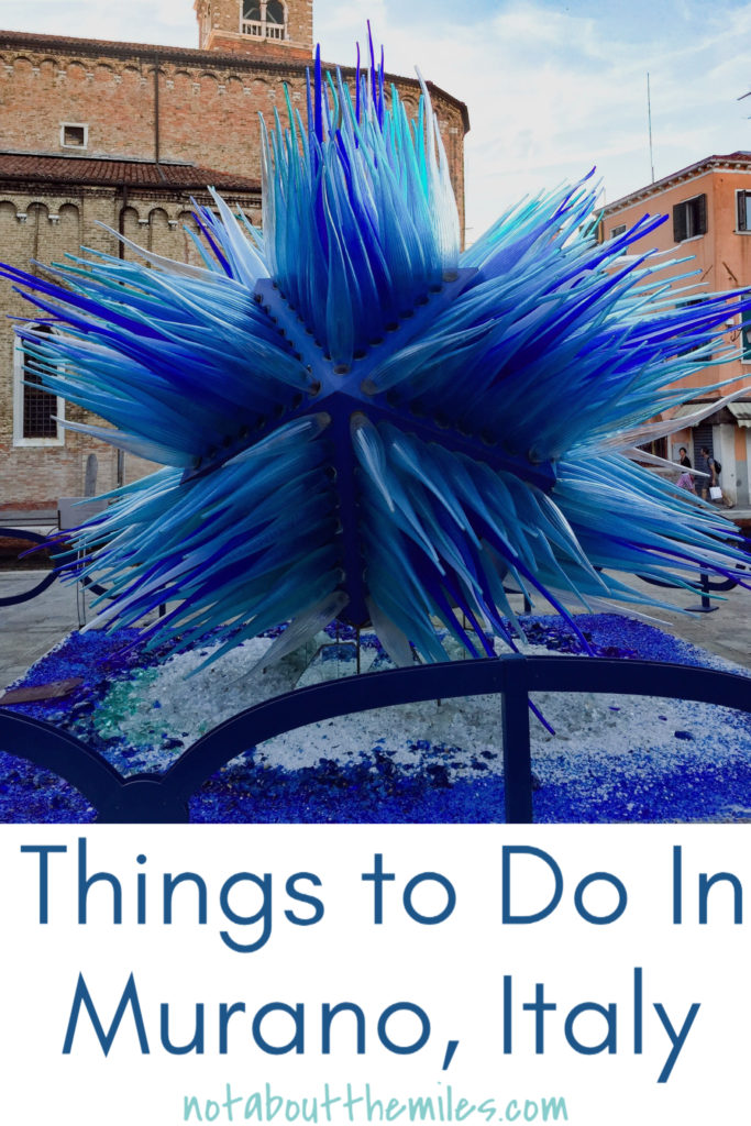 The Best Things to Do in Murano in One Day