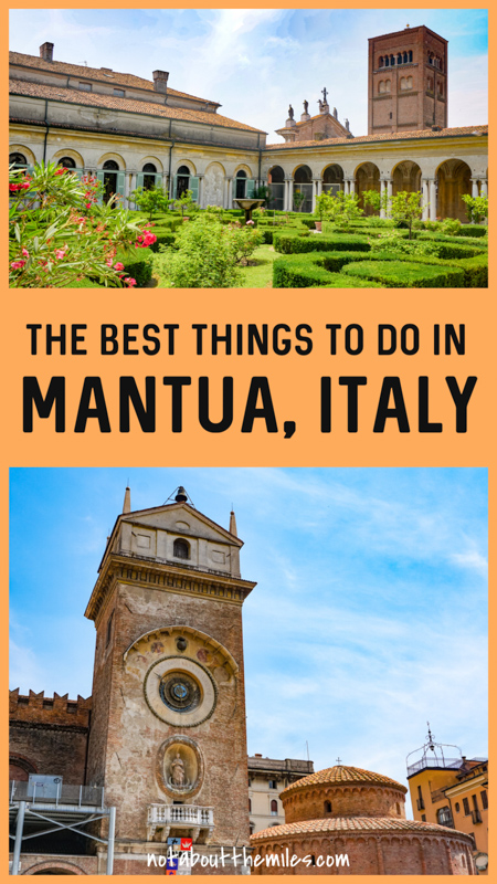 From the Ducal Palace and the Basilica di Sant'Andrea to Palazzo Te, discover the best things to do in Mantua, Italy!