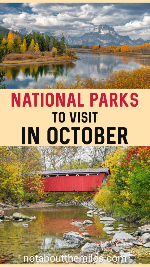 Discover the most exciting US national parks to visit in October for all colors, great weather, and. fun outdoor adventures. Shenandoah, Great Smokies, Grand Teton, New River Gorge, more!