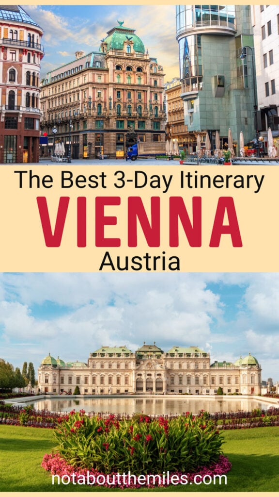 Discover the best 3-day itinerary for Vienna for your first visit to the city, from the Schonbrunn and other palaces to churches, museums, and concerts.